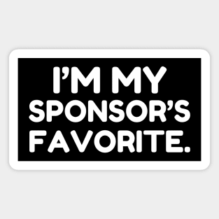 I'm My Sponsor's Favorite Funny Saying Magnet
